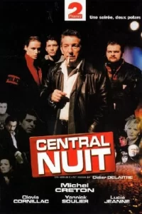 Central Nuit - Saison 1