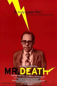 Mr. Death : Grandeur et décadence de Fred A. Leuchter Jr.