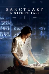 Sanctuary: A Witch's Tale - Saison 1
